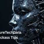 futuretechgirls kickass tips